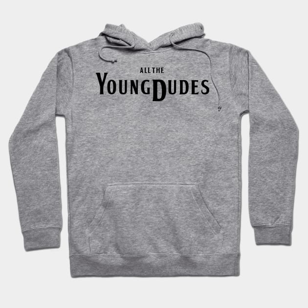 All The Young Dudes Hoodie by ilustracici